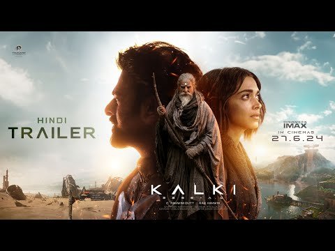 Kalki 2898 AD Trailer - Hindi | Prabhas | Amitabh Bachchan | Kamal Haasan | Deepika | Nag Ashwin