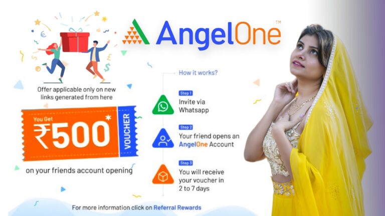 Refer to Angel One & Get 500 Rupees Gift Voucher